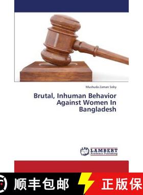 预订 Brutal, Inhuman Behavior Against Women in Bangladesh [9783659344435]