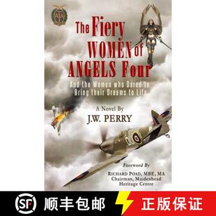 【3-4周达】The Fiery Women of Angels Four: And the women who dared to bring their dreams to life [9780991421824]