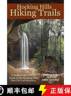 【3-4周达】Hocking Hills Hiking Trails: A Guide to Hiking Trails of the Hocking Hills [9781940087627]