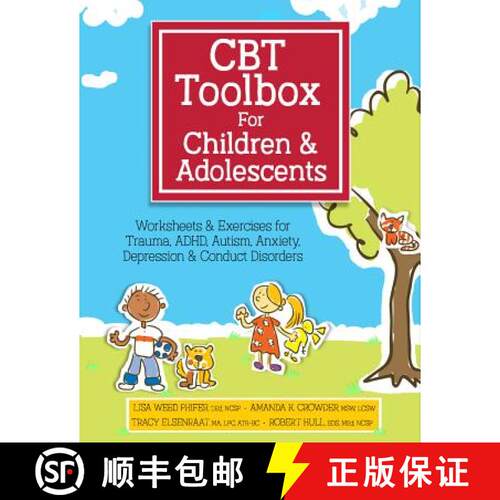 【3-4周达】CBT Toolbox for Children and Adolescents: Over 200 Worksheets & Exercises for Trauma, Adhd... [9781683730750]