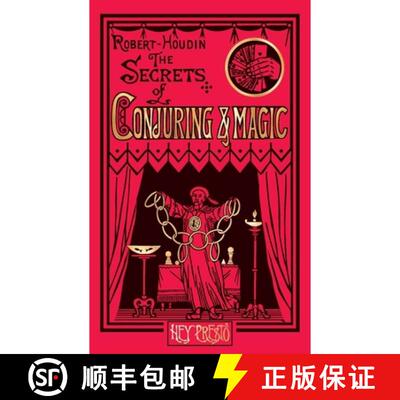 【3-4周达】The Secrets of Conjuring and Magic: Or How to Become a Wizard (Hey Presto Magic Book) [9781909678309]