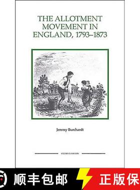 【3-4周达】The Allotment Movement in England, 1793-1873 [9781843836438]