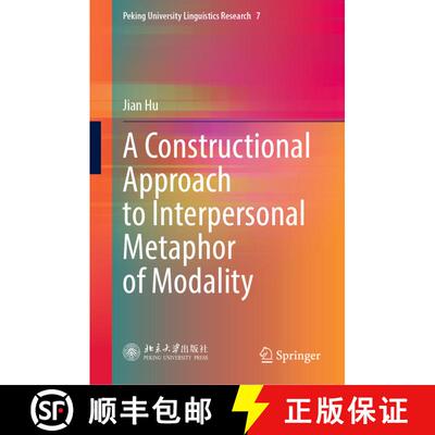 【3-4周达】A Constructional Approach to Interpersonal Metaphor of Modality [9789819927630]