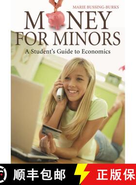 【3-4周达】Money for Minors: A Student's Guide to Economics [9780313347573]