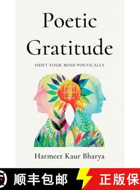 【3-4周达】Poetic Gratitude: Shift Your Mind Poetically [9781838591038]