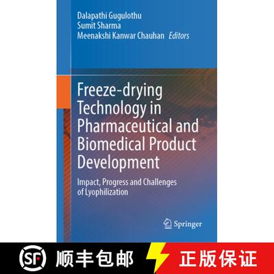 【3-4周达】精装 Freeze-drying Technology in Pharmaceutical and Biomedical Product Development : Impac... [9789819502202]