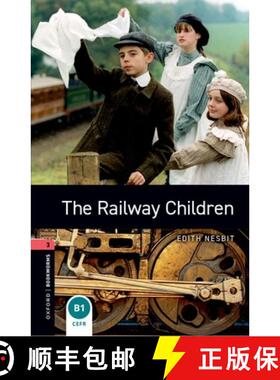 Oxford Bookworms Library: Level 3:: The Railway Children: - Oxford Bookworms Library: Level 3:: The R... [9780194791281]