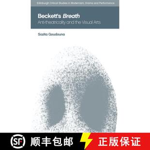 Theatricality Breath and Arts Beckett Visual 4周达 9781474421645 the Anti