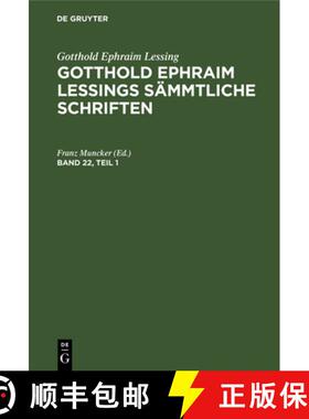 预订 Gotthold Ephraim Lessing: Gotthold Ephraim Lessings Sämmtliche Schriften. Band 22, Teil 1 [9783112333594]