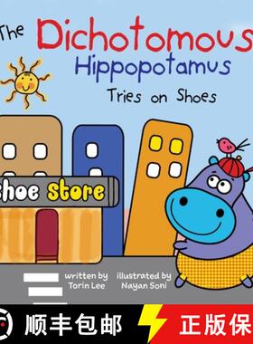 【3-4周达】The Dichotomous Hippopotamus Tries on Shoes [9781941434734]