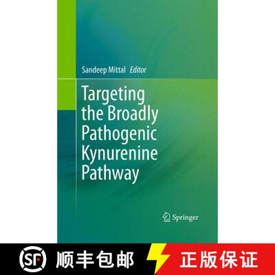 【3-4周达】Targeting the Broadly Pathogenic Kynurenine Pathway [9783319363219]
