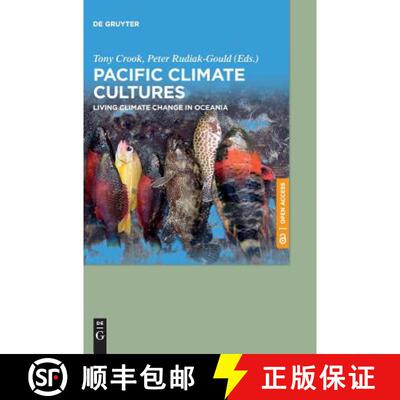【3-4周达】精装 Pacific Climate Cultures: Living Climate Change in Oceania [9783110591408]