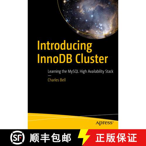 【3-4周达】Introducing InnoDB Cluster : Learning the MySQL High Availability Stack (First Edition) [9781484238844]