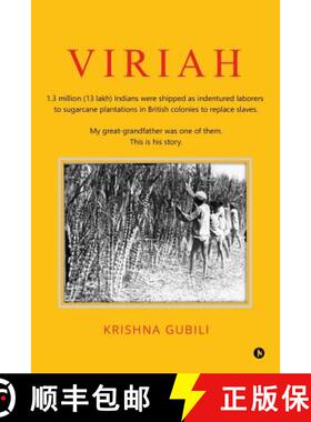 【3-4周达】Viriah: 1.3 million (13 lakh) Indians were shipped as indentured laborers to sugarcane pla... [9781684663248]