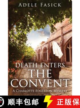 【3-4周达】Death Enters the Convent: A Charlotte Edgerton Mystery [9780985315276]