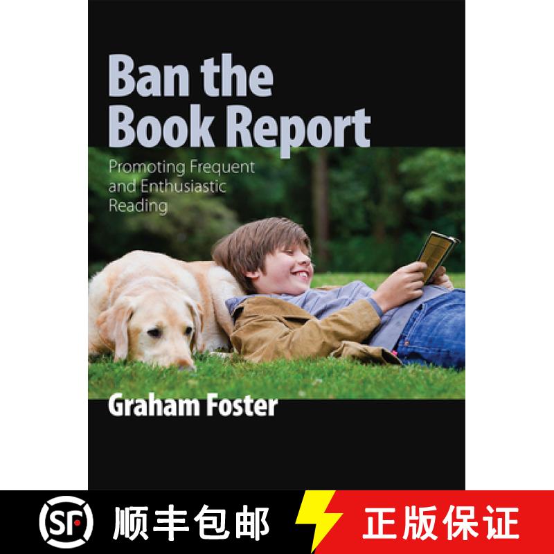 【3-4周达】Ban the Book Report: Promoting Frequent and Enthusiastic Reading [9781551382647]