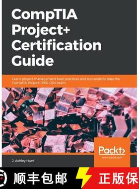 预订 CompTIA Project+ Certification Guide: Learn project management best practices and successfully p... [9781789534498]