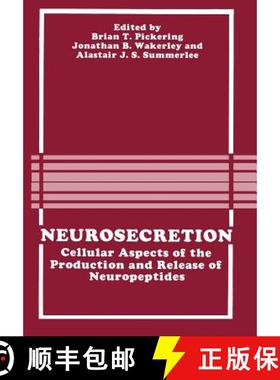 【3-4周达】Neurosecretion: Cellular Aspects of the Production and Release of Neuropeptides [9781468455045]