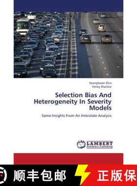 预订 Selection Bias and Heterogeneity in Severity Models [9783659350344]