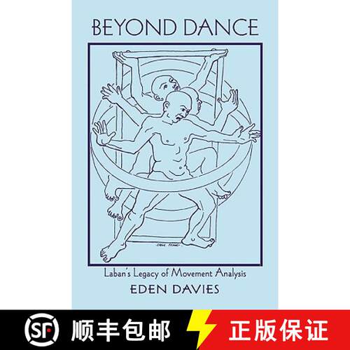 【3-4周达】Beyond Dance: Laban's Legacy of Movement Analysis [9780415977289]