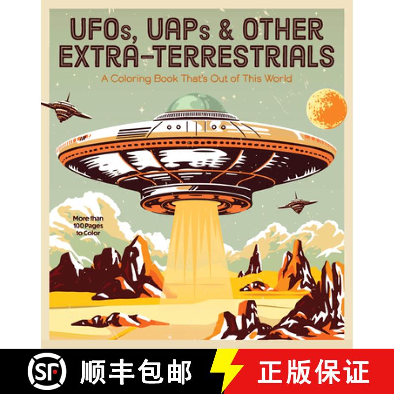 【3-4周达】Ufos, Uaps, and Other Extra-Terrestrials: A Coloring Book That's Out of This World - More ... [9780785844693]