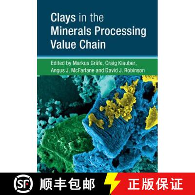 预订 精装 Clays in the Minerals Processing Value Chain [9781107157323]