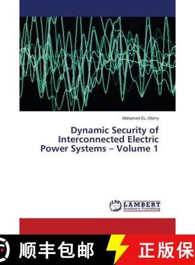 预订 Dynamic Security of Interconnected Electric Power Systems - Volume 1 [9783659713729]