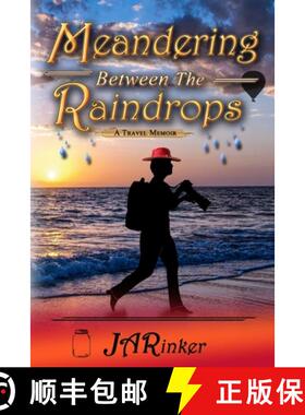 【3-4周达】Meandering Between The Raindrops: A Travel Memoir [9781941345993]