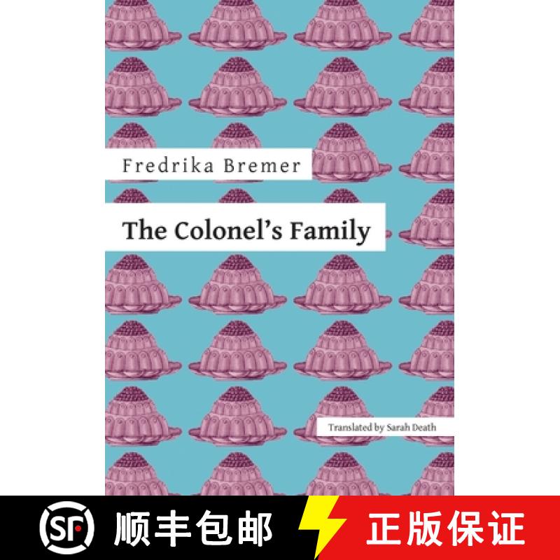 【2-3周达】The Colonel's Family [9781909408708]