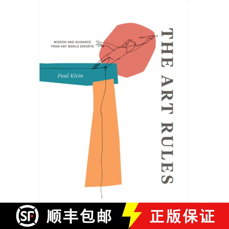【3-4周达】The Art Rules : Wisdom and Guidance from Art World Experts [9781783204656]