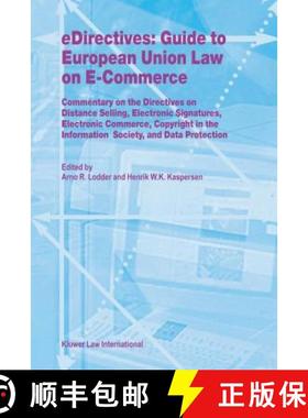预订 eDirectives: Guide to European Union Law on E-Commerce : Commentary on the Directives on Distanc... [9789041117526]