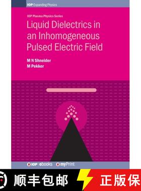 【3-4周达】Liquid Dielectrics in an Inhomogeneous Pulsed Electric Field [9780750318662]