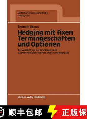 【3-4周达】Hedging Mit Fixen Termingeschäften Und Optionen: Ein Vergleich Auf Der Grundlage Eines Op... [9783790804591]