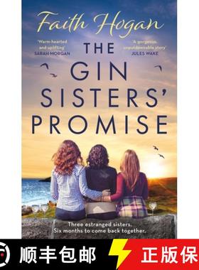 【3-4周达】The Gin Sisters' Promise: The Most Emotional and Heart-Warming Read to Curl Up With, from ... [9781800241381]