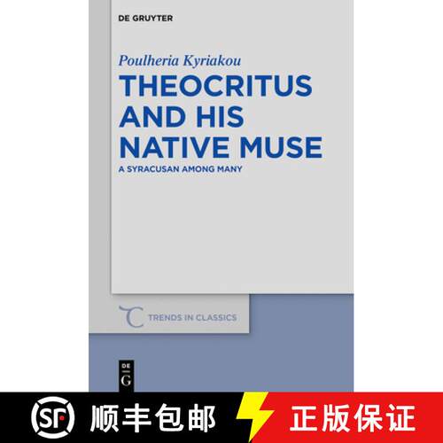 【3-4周达】精装 Theocritus and his native Muse – A Syracusan among many [9783110614602]