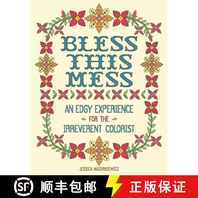 【4周达】Bless This Mess: An Edgy Experience for the Irreverent Colorist [9781944686970]