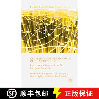 【3-4周达】精装 Organizing for Coordination in the Public Sector: Practices and Lessons from 12 Europ... [9781137359629]