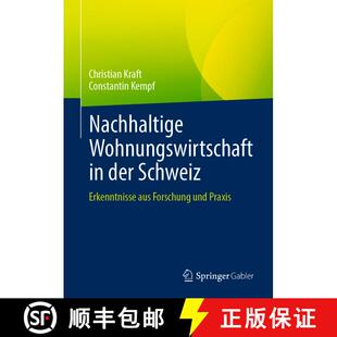 【3-4周达】精装 Nachhaltige Wohnungswirtschaft in der Schweiz: Erkenntnisse aus Forschung und Praxis ... [9783658348076]
