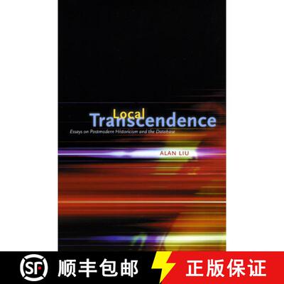 【3-4周达】Local Transcendence – Essays on Postmodern Historicism and the Database [9780226486963]