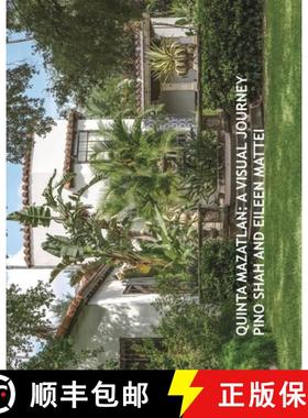 预订 Quinta Mazatlan: A Visual Journey [9780997998412]