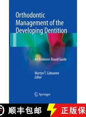 【3-4周达】Orthodontic Management of the Developing Dentition: An Evidence-Based Guide [9783319854410]
