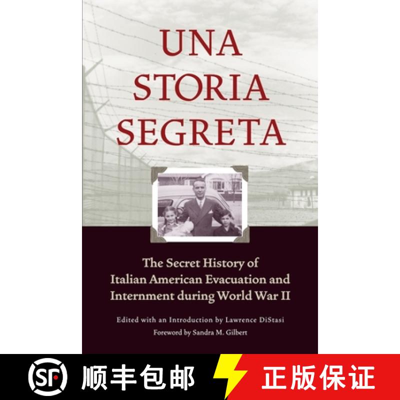 【3-4周达】Una Storia Segreta : The Secret History of Italian American Evacuation and Internment duri... [9781890771409]