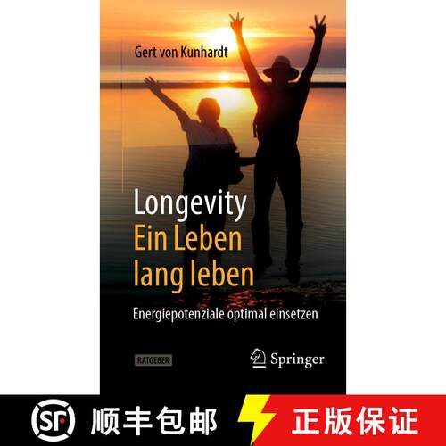 【3-4周达】Longevity: Ein Leben lang leben : Energiepotenziale optimal einsetzen (2. Auflage 2025) [9783662697856]