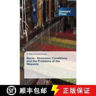 Problems Economic 9783639859409 Weavers the and Conditions Socio 预订