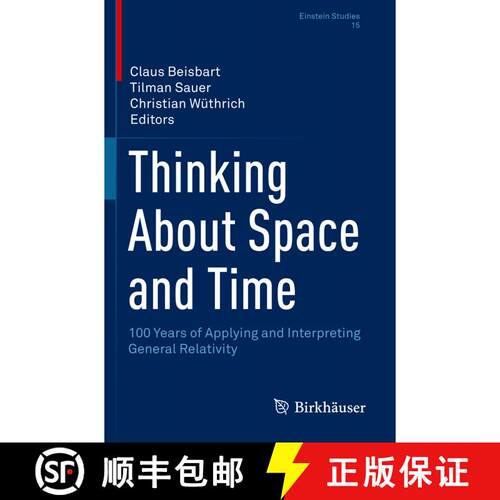 【3-4周达】Thinking About Space and Time : 100 Years of Applying and Interpreting General Relativity [9783030477844]