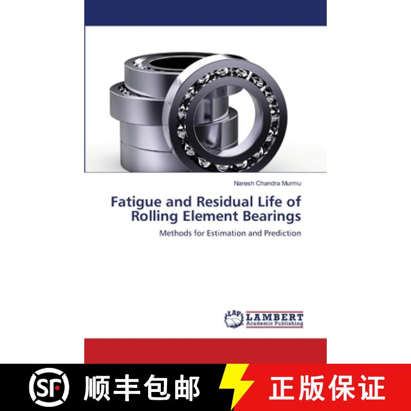 预订 Fatigue and Residual Life of Rolling Element Bearings [9783659125379]