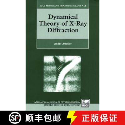 【3-4周达】精装 Dynamical Theory of X-Ray Diffraction [9780198559603]