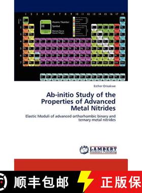 预订 Ab-initio Study of the Properties of Advanced Metal Nitrides [9783659193613]