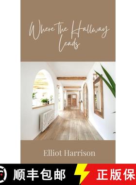 预订 Where the Hallway Leads [9781805871019]