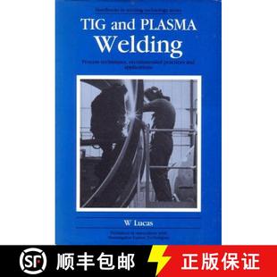Process Plasma Techniques Applications Tig Practices 4周达 9781855730052 and Recommended Welding